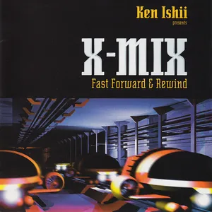 X-mix, fast forward & rewind